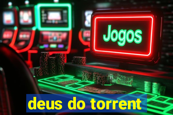 deus do torrent